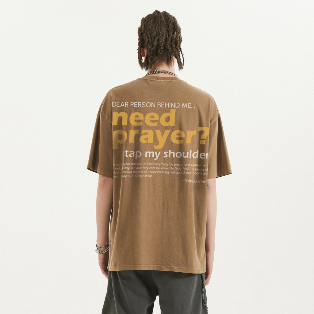 Need Prayer? Oversized Tee