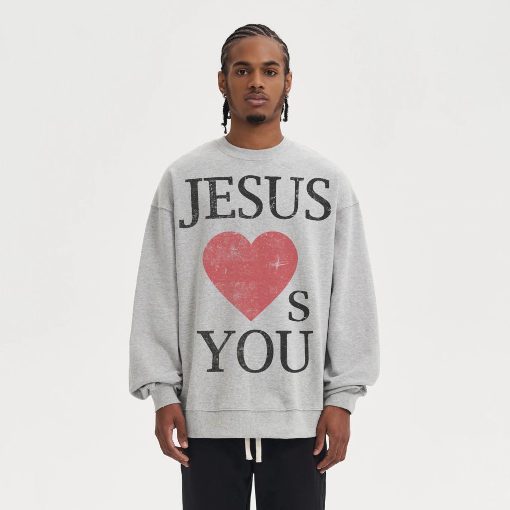Jesus Loves You Oversized Crew