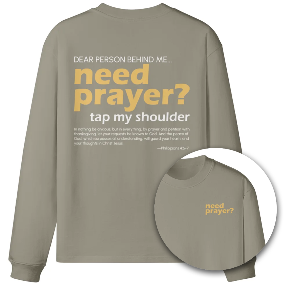 Need Prayer? Oversized Long Sleeve
