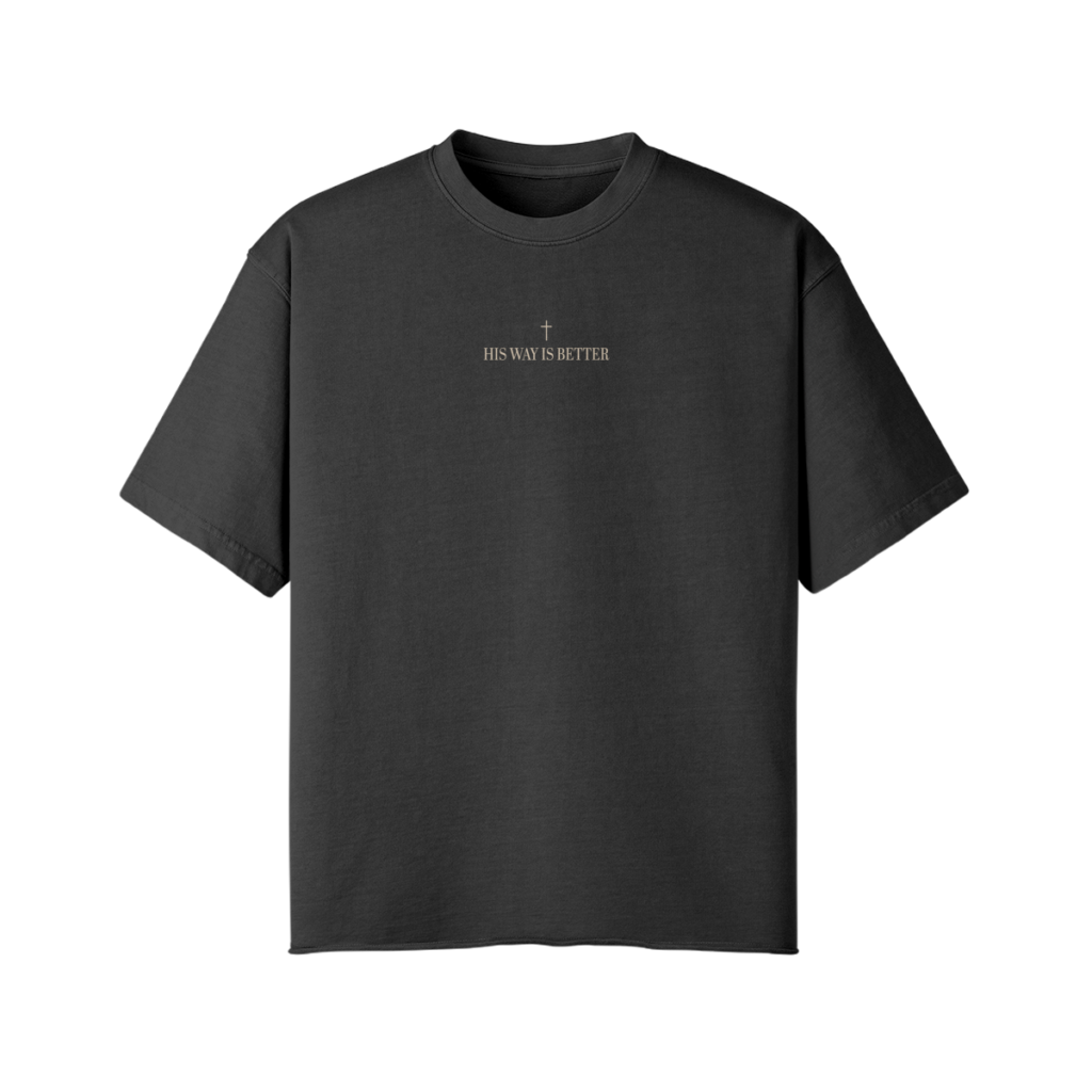 His Way Is Better Oversized Tee
