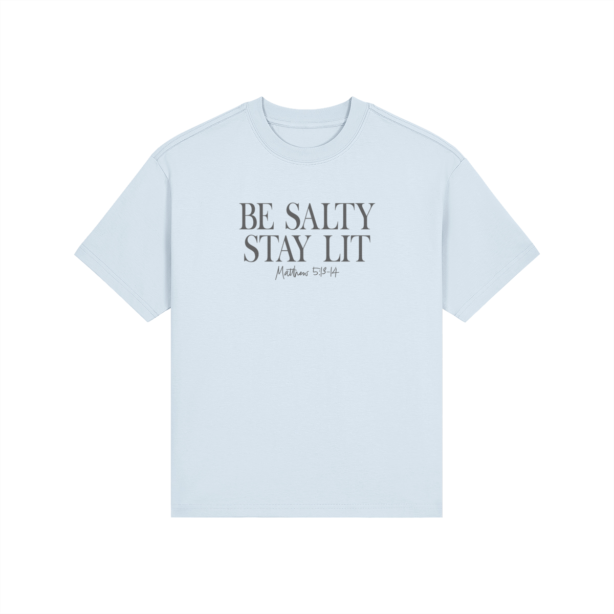 Be Salty Stay Lit High-Wasted Classic Fit Tee - Image 3