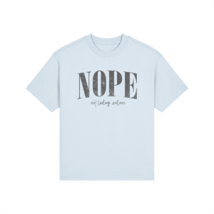NOPE, Not Today Satan High-Wasted Classic Fit Tee - Image 1