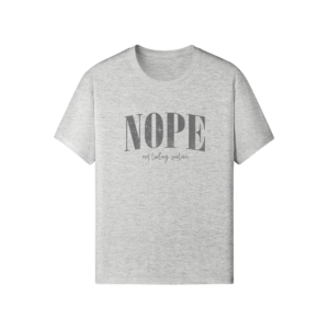 Nope Not Today Satan Classic Fit Tee - Image 6