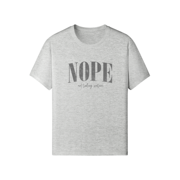 Nope Not Today Satan Classic Fit Tee