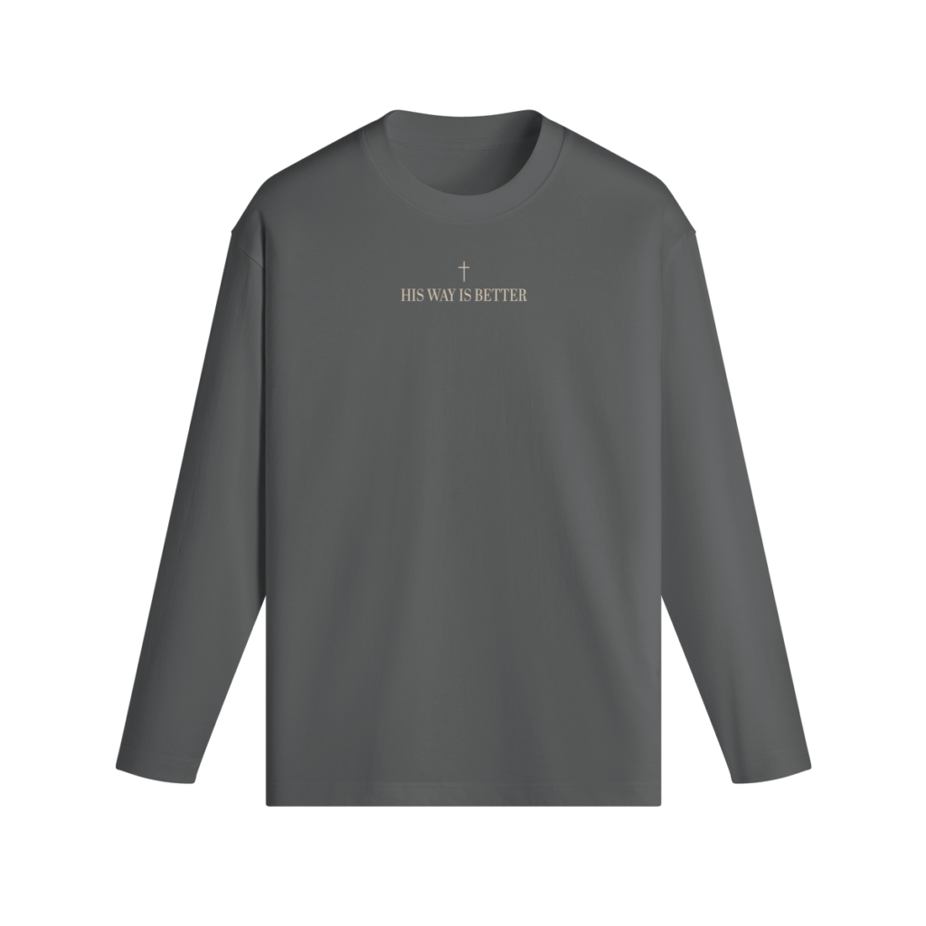 His Way Is Better Classic Fit Long Sleeve