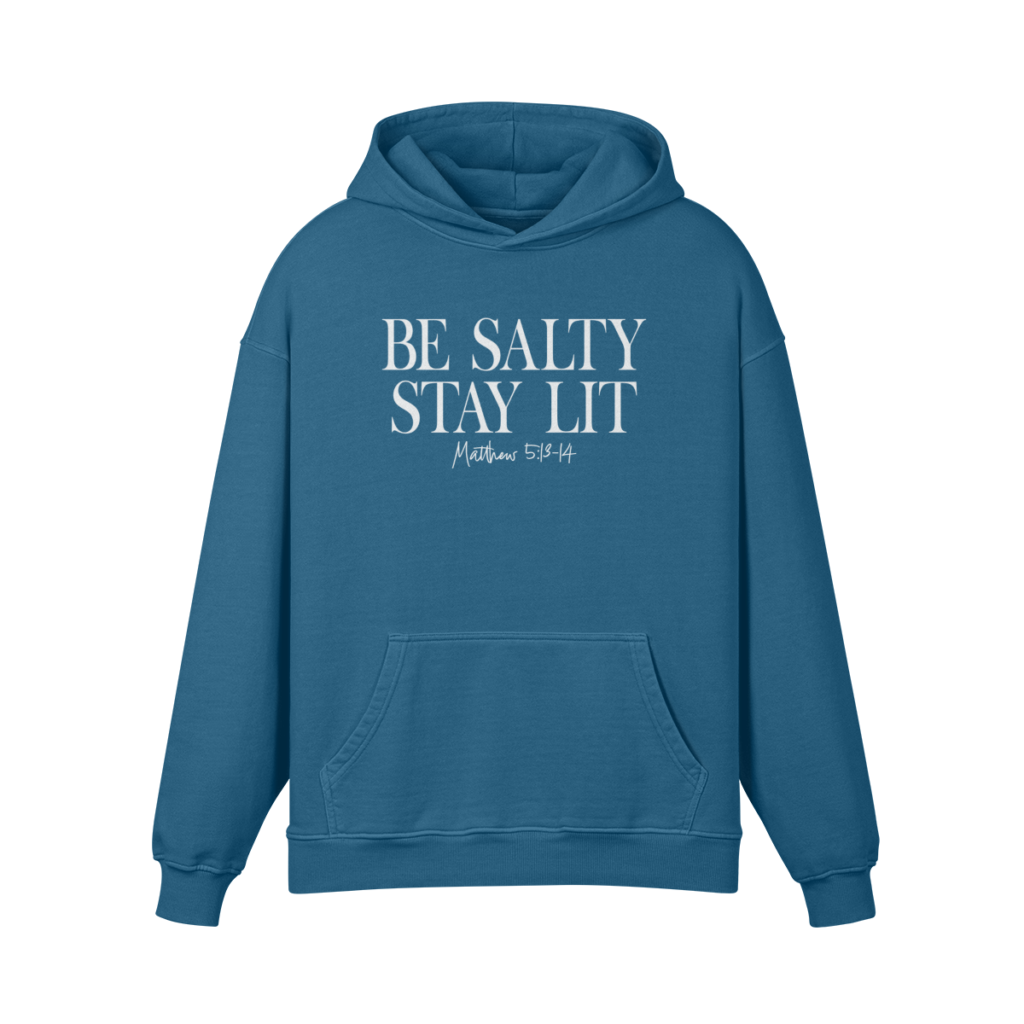 Be Salty Stay Lit Hoodie