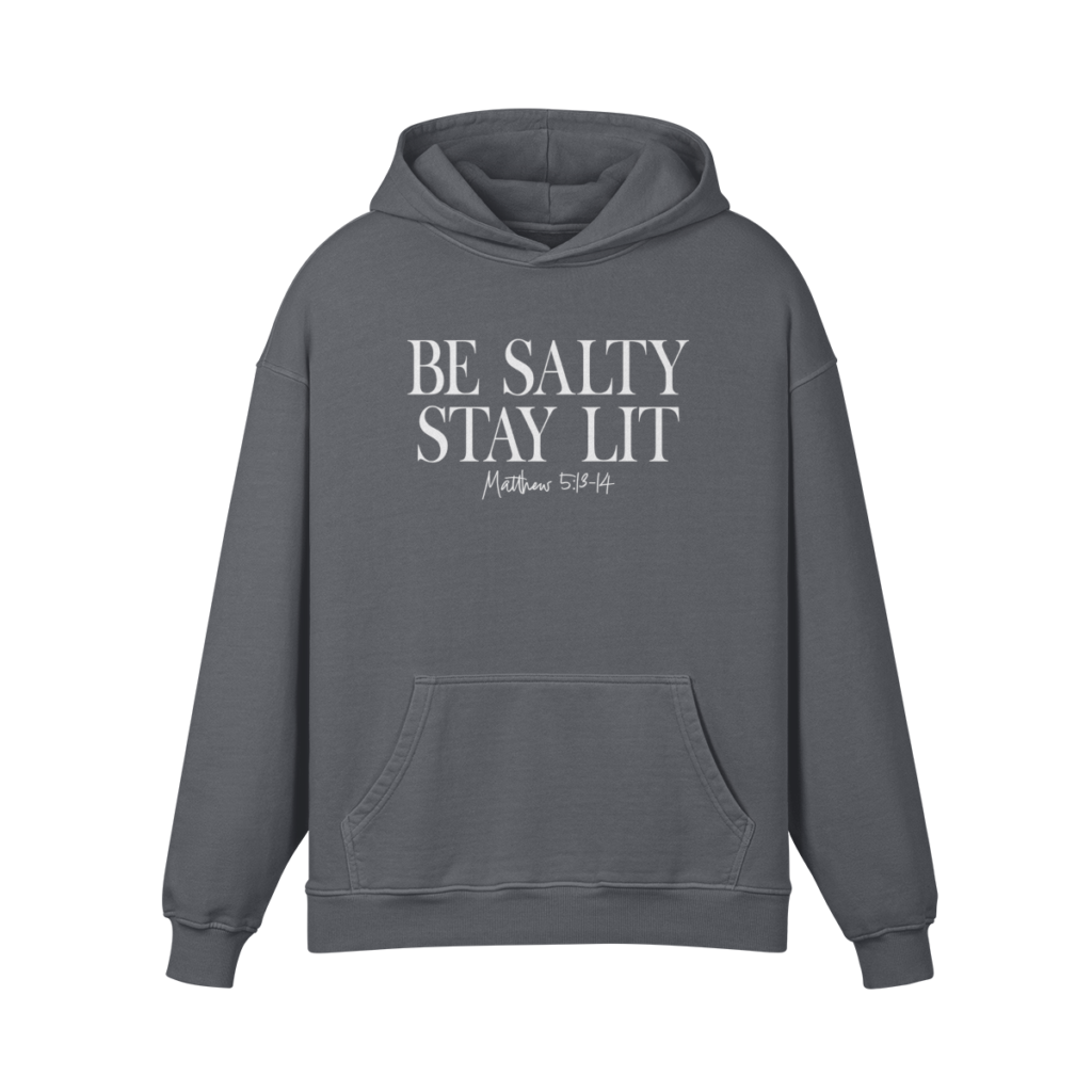 Be Salty Stay Lit Hoodie