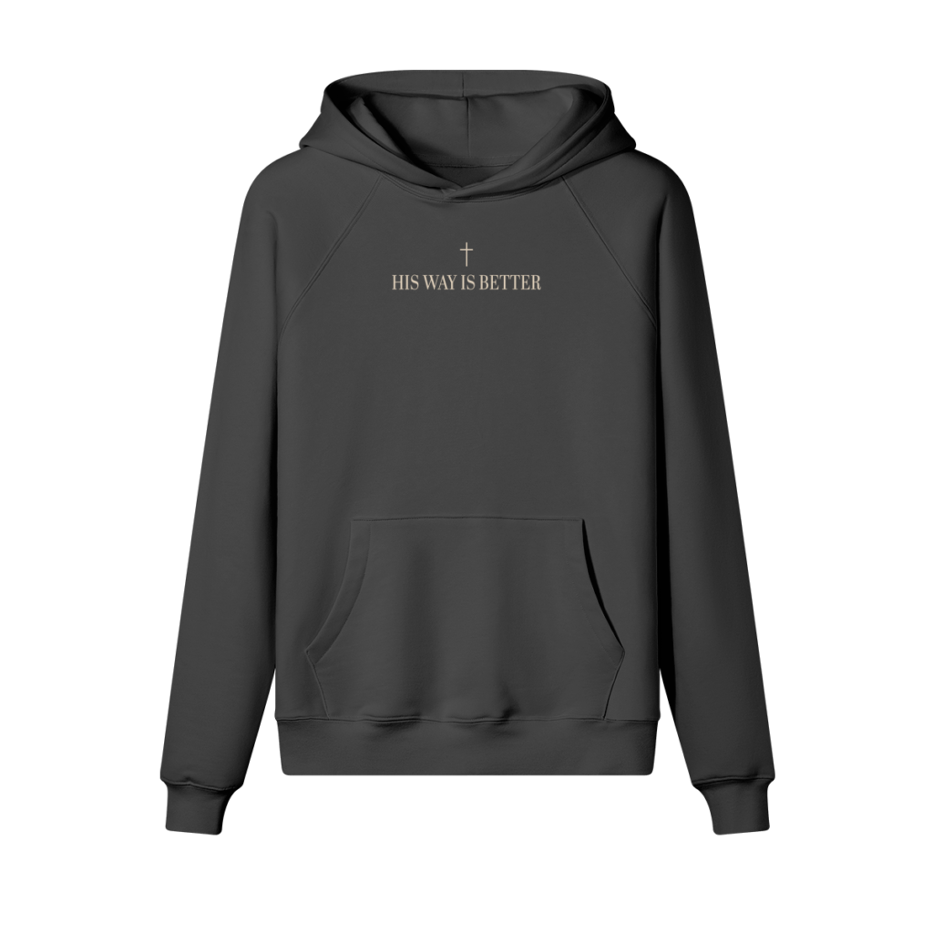 His Way is Better Hoodie