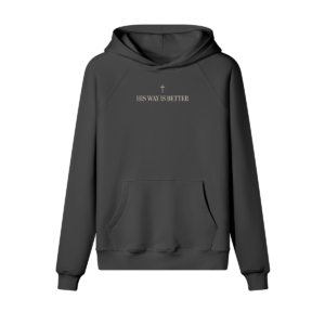 His Way is Better Hoodie - Image 3