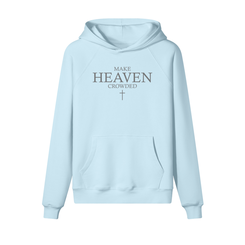 Make Heaven Crowded Hoodie